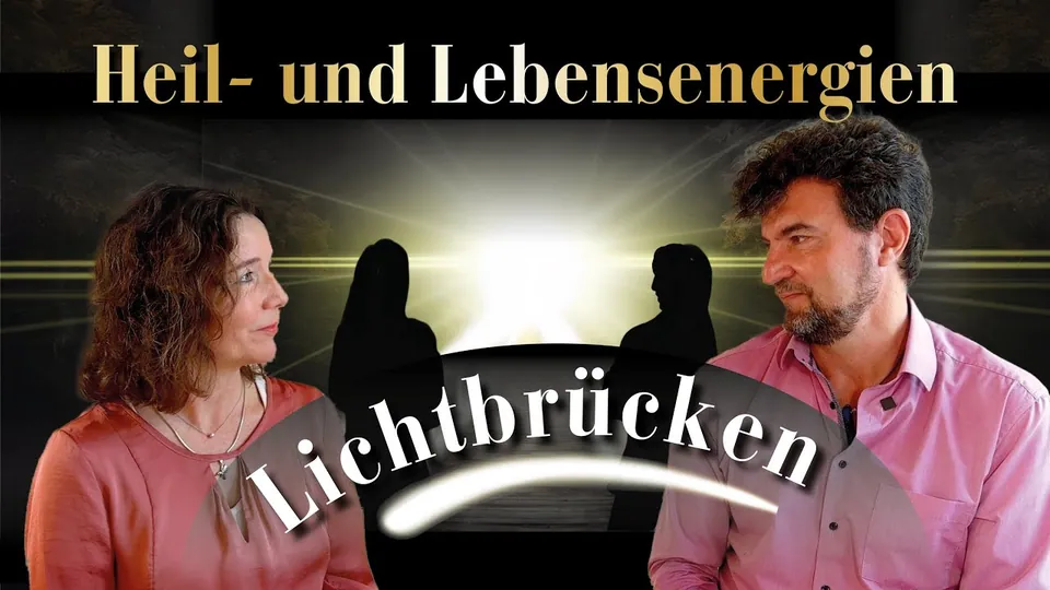 Heil- und Lebensenergie aus der Hellsichtigkeit heraus mit Justin und Alexandra